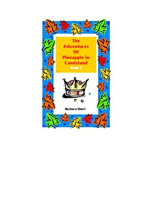 cover image of The Adventures of Pineapple in Candyland, Book 2